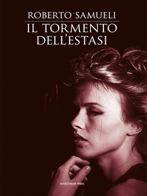 cover image of Il tormento dell'estasi